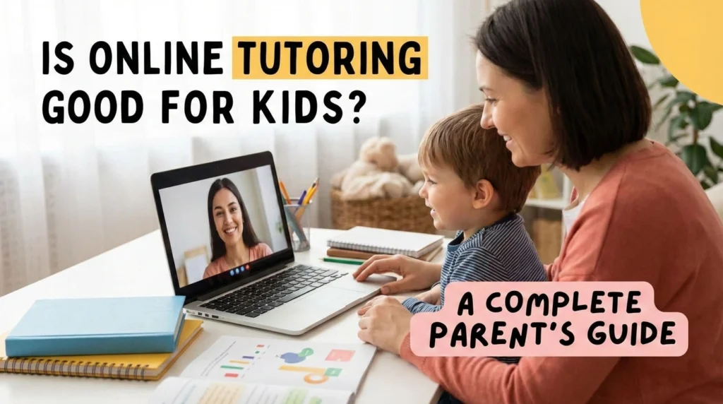 Is Online Tutoring Good for Kids
